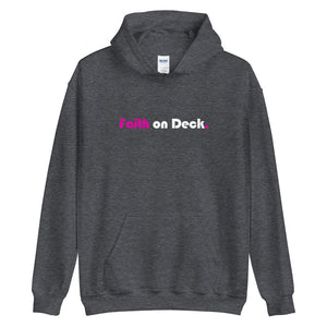 Faith on Deck - Unisex Hoodie