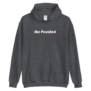 She Persisted - Unisex Hoodie