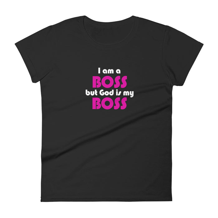 I am a Boss but God is my Boss