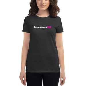 EntrepreneurHER - Women's short sleeve t-shirt