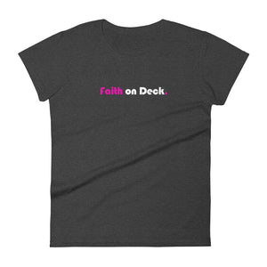 Faith on Deck - Women's short sleeve t-shirt