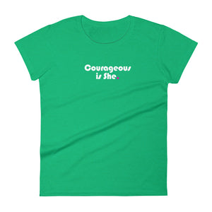 Courageous is She - Women's short sleeve t-shirt