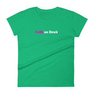 Faith on Deck - Women's short sleeve t-shirt