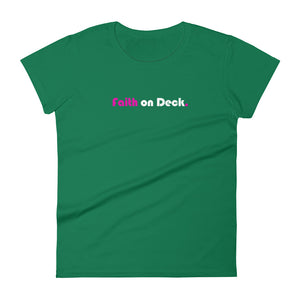 Faith on Deck - Women's short sleeve t-shirt
