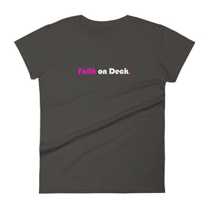 Faith on Deck - Women's short sleeve t-shirt